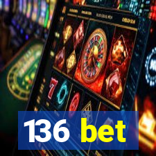 136 bet